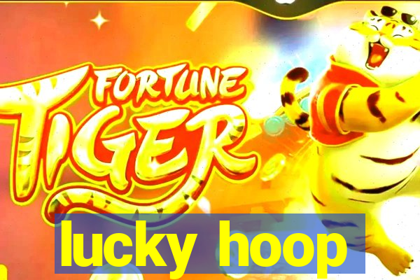 lucky hoop